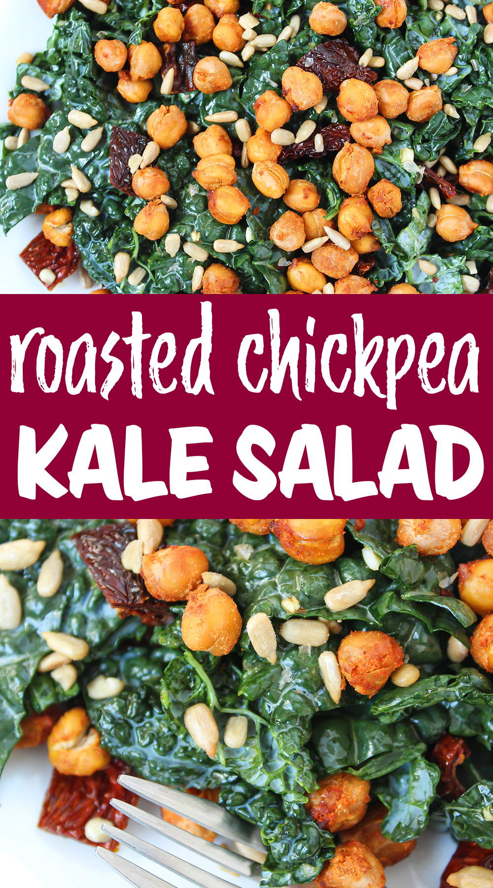 Roasted Chickpea Kale Salad with Sun-Dried Tomatoes (Vegan!) - The ...