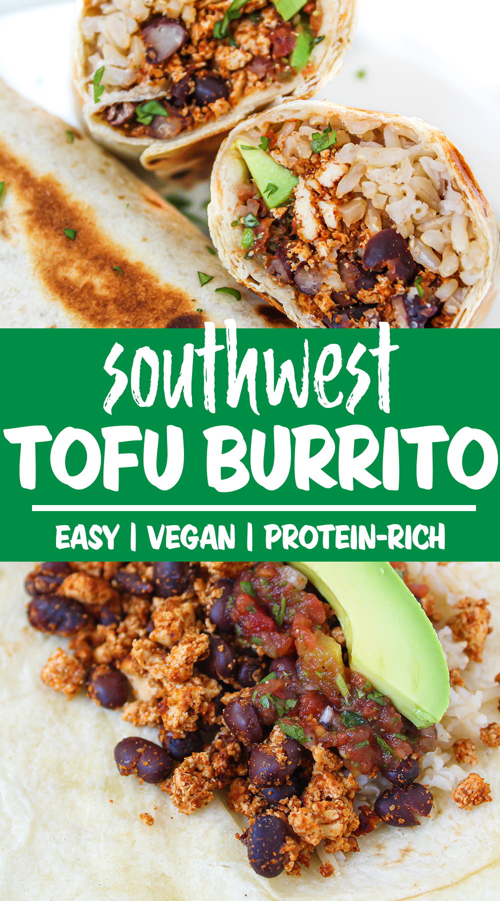 Southwest Tofu Burrito (High Protein, Vegan) - The Garden Grazer